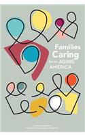 Families Caring for an Aging America