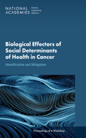 Biological Effectors of Social Determinants of Health in Cancer