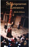 Shakespearean Entrances