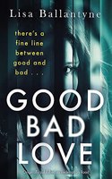 Good Bad Love