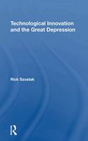 Technological Innovation And The Great Depression