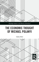 Economic Thought of Michael Polanyi