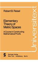 Elementary Theory of Metric Spaces: A Course in Constructing Mathematical Proofs