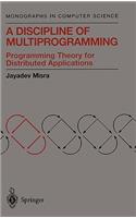 Discipline of Multiprogramming: Programming Theory for Distributed Applications