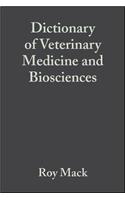 Dictionary of Veterinary Medicine and Biosciences