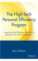 High-Tech Personal Efficiency Program: Organizing Your Electronic Resources to Maximize Your Time and Efficiency