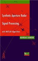 Synthetic Aperture Radar Signal Processing with MATLAB Algorithms