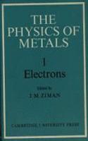 Physics of Metals: Volume 1, Electrons