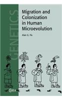 Migration and Colonization in Human Microevolution