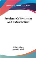 Problems Of Mysticism And Its Symbolism