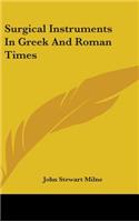 Surgical Instruments In Greek And Roman Times