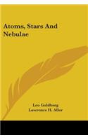 Atoms, Stars and Nebulae