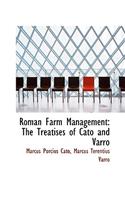 Roman Farm Management: The Treatises of Cato and Varro