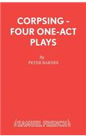 Corpsing - Four One-Act Plays