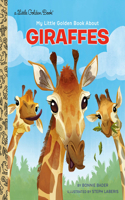 My Little Golden Book about Giraffes