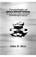Tautological Oxymorons
