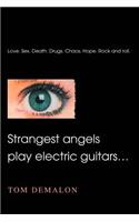 Strangest angels play electric guitars...