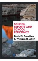 School Reports and School Efficiency
