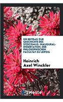 Beitrag Zur Geschichte Des Stoicismus. Inaugural-Dissertation, Der Philosophischen Facultat Zu Leipzig