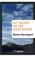 My Quest of the Arab Horse