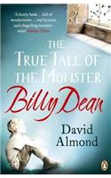 The True Tale of the Monster Billy Dean: (English)