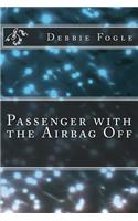 The Passenger with the Airbag Off