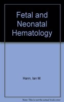 Foetal and Neonatal Haematology