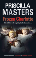 Frozen Charlotte: (3 A Martha Gunn Mystery)