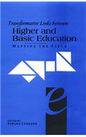 Transformative Links Between Higher and Basic Education: Mapping the Field