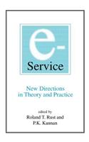 E-Service: New Directions in Theory and Practice