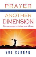 Prayer in Another Dimension