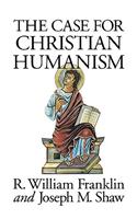 Case for Christian Humanism