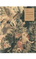 Five Centuries of Tapestry: Selections from the Textile Collection of the