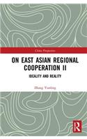 On East Asian Regional Cooperation II