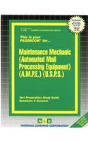 Maintenance Mechanic (Automated Mail Processing Equipment)(Usps): Passbooks Study Guide