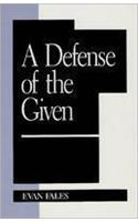 Defense of the Given