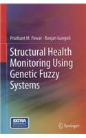 Structural Health Monitoring Using Genetic Fuzzy Systems