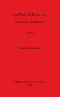 La Palestine byzantine, Volume I