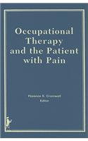 Occupational Therapy and the Patient with Pain