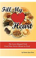 Fill My Heart