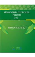 Aromatherapy Certification Program Level 1