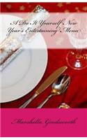 A Do It Yourself New Year's Entertaining Menu
