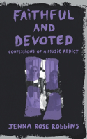 Faithful and Devoted