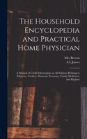 Household Encyclopedia and Practical Home Physician
