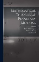 Mathematical Theories of Planetary Motions