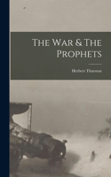 War & The Prophets