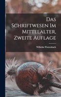 Schriftwesen Im Mittelalter, Zweite Auflage