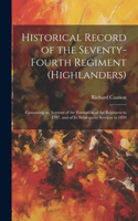 Historical Record of the Seventy-Fourth Regiment (Highlanders)