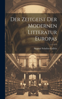 Zeitgeist Der Modernen Litteratur Europas