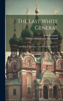 Last White General